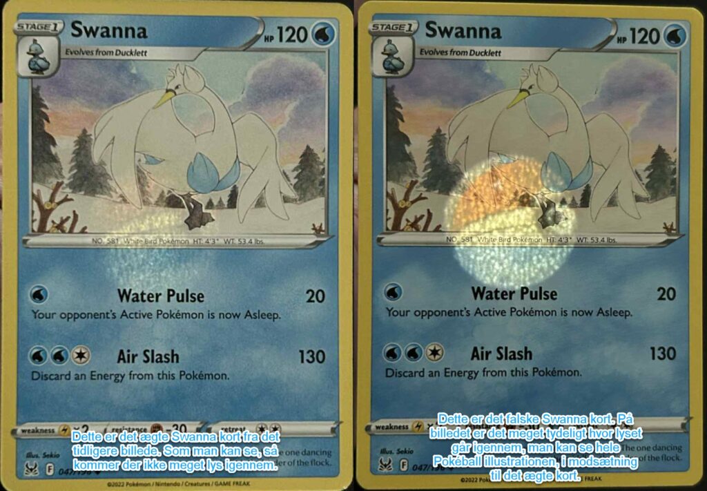 P&aring; billedet til venstre kan du se et &aelig;gte Pokemon kort der bliver udsat for lys fra en lygte. P&aring; kortet til h&oslash;jre kan du se et falsk kort der bliver udsat for lys fra samme lygte.
