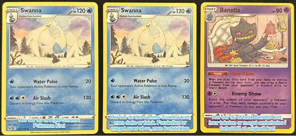 Swanna kortet til venstre er et &aelig;gte Pokemon kort, hvormod Swanna kortet til h&oslash;jre og Banette kortet er falsk.